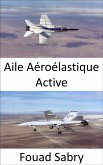 Aile Aéroélastique Active (eBook, ePUB)