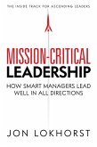 Mission-Critical Leadership (eBook, ePUB)