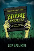 Grow Your Market Share In A Zombie Apocalypse (eBook, ePUB)