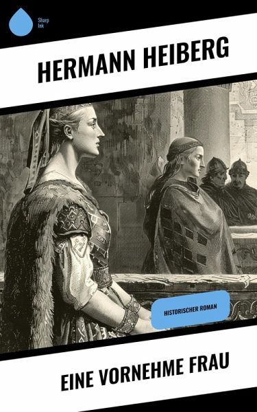 Eine vornehme Frau (eBook, ePUB) Eine vornehme Frau (eBook, ePUB)