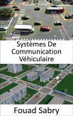 Systèmes De Communication Véhiculaire (eBook, ePUB)