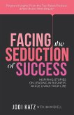 Facing The Seduction Of Success (eBook, ePUB)