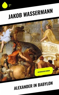 Alexander in Babylon (eBook, ePUB) - Wassermann, Jakob