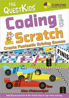 Coding with Scratch - Create Fantastic Driving Games (eBook, ePUB) - Wainewright, Max