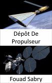 Dépôt De Propulseur (eBook, ePUB)