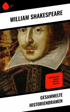 Gesammelte Historiendramen (eBook, ePUB) - Shakespeare, William
