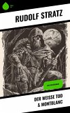 Der weiße Tod & Montblanc (eBook, ePUB)