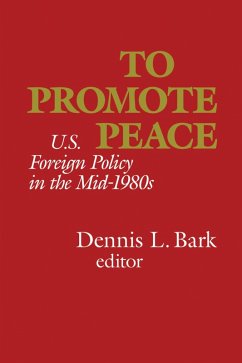 To Promote Peace (eBook, PDF) - Bark, Dennis L.