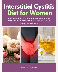 Interstitial Cystitis Diet (eBook, ePUB) - Golanna, Mary