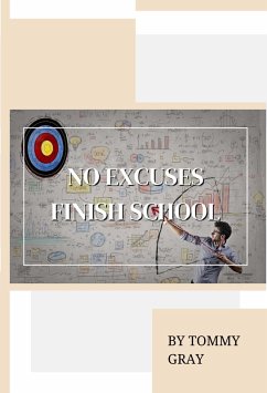 Cover No Excuses. Finish School (eBook, ePUB)