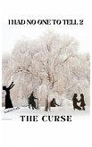 I Had No One to Tell 2 (eBook, ePUB) I Had No One to Tell 2 (eBook, ePUB)