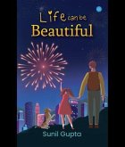 Life can be beautiful (eBook, ePUB)
