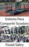 Sistema Para Compartir Scooters (eBook, ePUB)