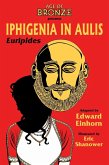 Iphigenia In Aulis: The Age Of Bronze Edition (eBook, PDF)