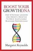 Boost Your GrowthDNA (eBook, ePUB)
