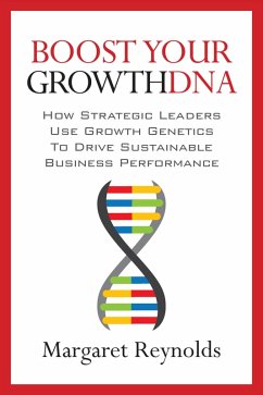 Boost Your GrowthDNA (eBook, ePUB) - Reynolds, Margaret