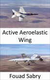 Active Aeroelastic Wing (eBook, ePUB)