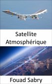 Satellite Atmosphérique (eBook, ePUB)