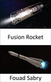 Fusion Rocket (eBook, ePUB)