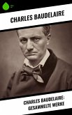 Charles Baudelaire: Gesammelte Werke (eBook, ePUB)