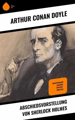 Abschiedsvorstellung von Sherlock Holmes (eBook, ePUB) - Doyle, Arthur Conan