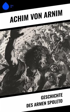 Cover Geschichte des armen Spoleto (eBook, ePUB)