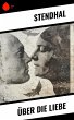 Über die Liebe (eBook, ePUB) - Bild 1