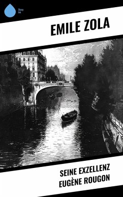 Cover Seine Exzellenz Eugène Rougon (eBook, ePUB)