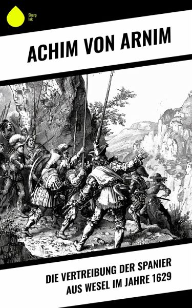 Die Vertreibung der Spanier aus Wesel im Jahre 1629 (eBook, ePUB)