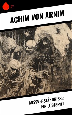 Cover Mißverständnisse: Ein Lustspiel (eBook, ePUB)