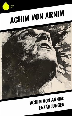 Cover Achim von Arnim: Erzählungen (eBook, ePUB)