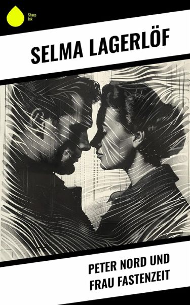 Peter Nord und Frau Fastenzeit (eBook, ePUB) Peter Nord und Frau Fastenzeit (eBook, ePUB)