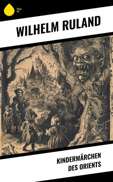 Kindermärchen des Orients (eBook, ePUB)