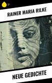 Neue Gedichte (eBook, ePUB)