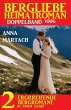 Bergliebe Heimatroman Doppelband 1006... - Bild 1