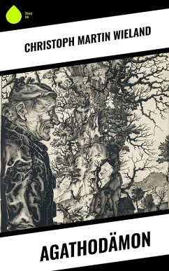 Agathodämon (eBook, ePUB) - Wieland, Christoph Martin