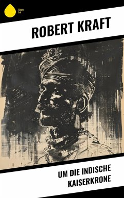 Cover Um die indische Kaiserkrone (eBook, ePUB)