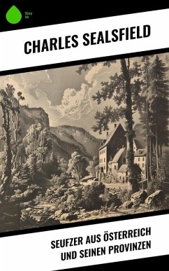 Cover Seufzer aus Österreich und seinen Provinzen (eBook, ePUB)