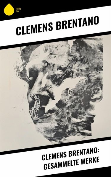 Clemens Brentano: Gesammelte Werke (eBook, ePUB)