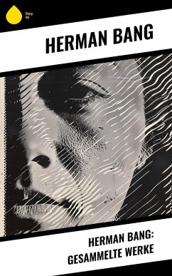 Cover Herman Bang: Gesammelte Werke (eBook, ePUB)