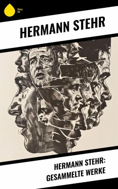 Cover Hermann Stehr: Gesammelte Werke (eBook, ePUB)
