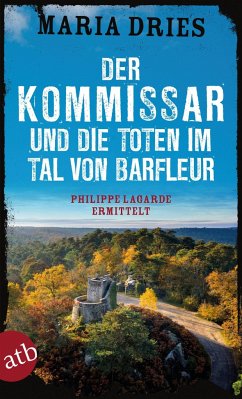 Der Kommissar und die Toten im Tal von Barfleur / Philippe Lagarde ermittelt Bd.13 (Mängelexemplar) - Dries, Maria