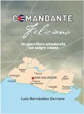 Comandante Feliciano. Un guerrillero salvadoreño con sangre cubana (eBook, ePUB)