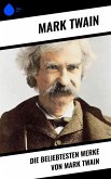 Die beliebtesten Werke von Mark Twain (eBook, ePUB)