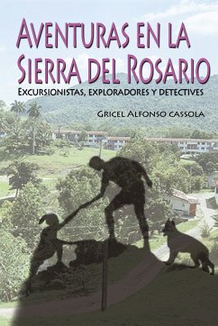 Aventuras en la Sierra del Rosario (eBook, ePUB) - Alfonso Cassola, Gricel