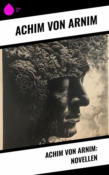 Achim von Arnim: Novellen (eBook, ePUB) Achim von Arnim: Novellen (eBook, ePUB)