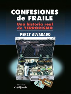 Confesiones de Fraile (eBook, ePUB) - Alvarado Godoy, Percy