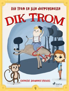 Dik Trom en zijn dorpsgenoten (eBook, ePUB) - Kieviet, Cornelis Johannes