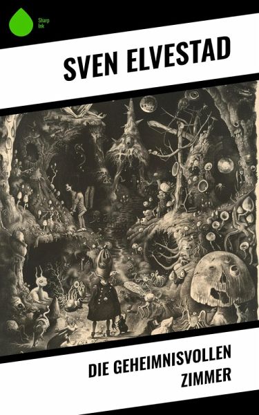 Die geheimnisvollen Zimmer (eBook, ePUB) Die geheimnisvollen Zimmer (eBook, ePUB)