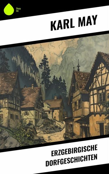 Erzgebirgische Dorfgeschichten (eBook, ePUB)